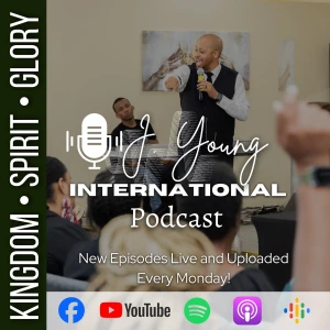 J. Young International Podcast
