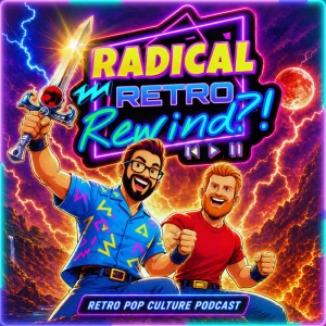 Radical Retro Rewind?!