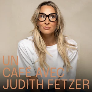 Un café avec Judith Fetzer