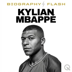 Kylian Mbappé - Biography Flash