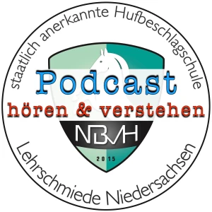 Hufbeschlag - eine persönliche Betrachtung - NBvH-Podcast - Themen rund um den Huf