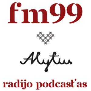 FM99 radijo podcast'as