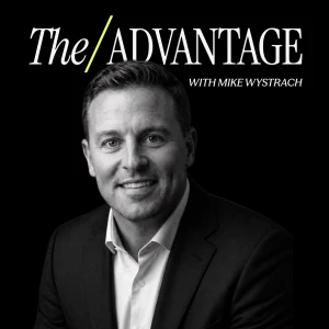 The Advantage with Mike Wystrach