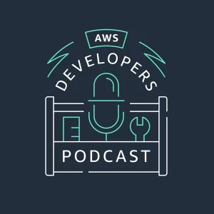 The AWS Developers Podcast