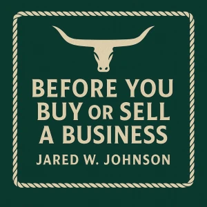 Before You Buy or Sell a Business