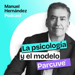 La Psicología y el Modelo Parcuve®