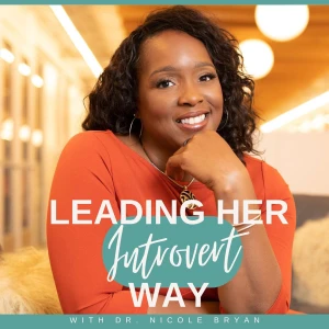 Leading Her Introvert Way: Executive Leadership Development & Career Growth for Black Women