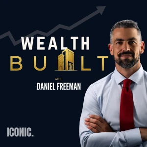 Wealth Built with Daniel Freeman