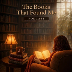 The Books That Found Me