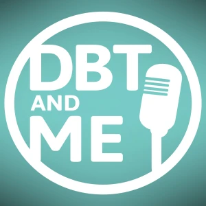 DBT and Me