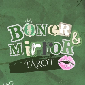 Boner and Mirror Tarot