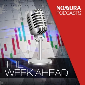 Nomura – The Week Ahead