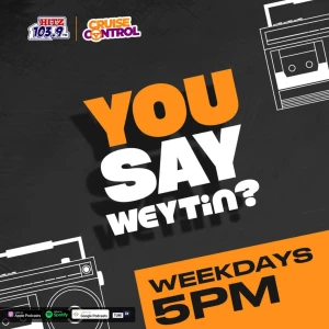 You Say Wetin?