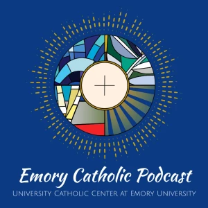 Emory Catholic Podcast