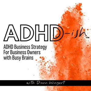 ADHD-ish™