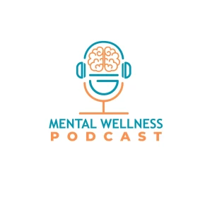 Mental Wellness Podcast