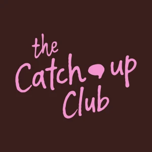 The Catch Up Club