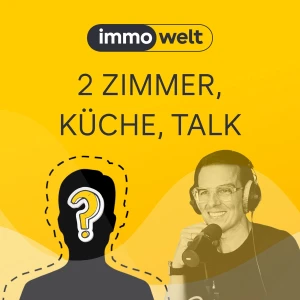 2 Zimmer, Küche, Talk – Der immowelt Podcast für Immobilienprofis