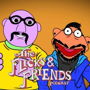The Flicks and Friends Podcast