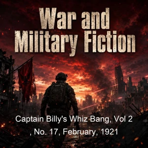 Captain Billy's Whiz Bang, Vol 2 , No. 17, February, 1921