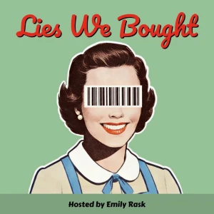 Lies We Bought