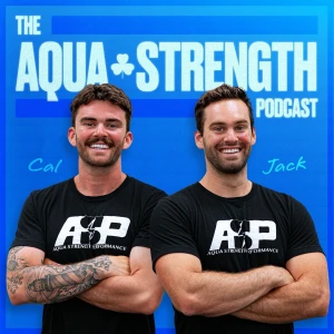 The Aqua Strength Podcast