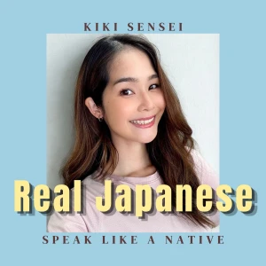 【JLPT N4-N3】Real Japanese Podcast with Kiki