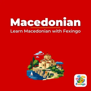 Learn Macedonian with Fexingo