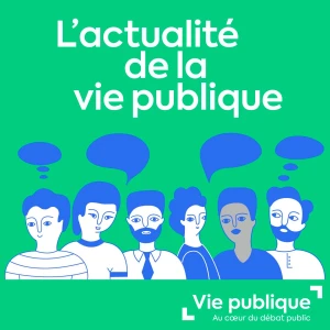 L’actualité de la vie publique