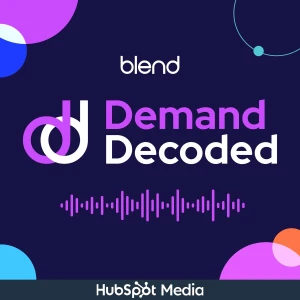 Demand Decoded: Demand Generation & Business Growth