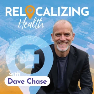 Relocalizing Health with Dave Chase