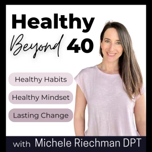 Healthy Beyond 40 | Lose Weight, Healthier Habits, Reduce Stress, Feel Confident, Mindset, More Energy, Feel Better, Emotiona