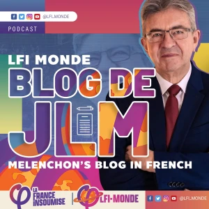 La parole de Jean-Luc Mélenchon