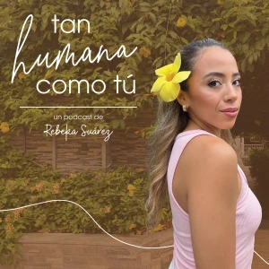 Tan humana como tú
