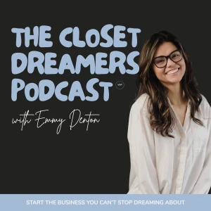 The Closet Dreamers Podcast | Faith-Fueled Business, Launch Your Dream, Execute Your Ideas, Start a Business