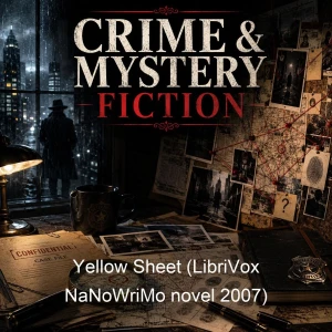 Yellow Sheet (LibriVox NaNoWriMo novel 2007)