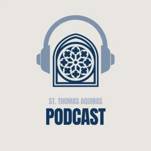 St. Thomas Aquinas Parish Podcast