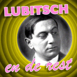 Lubitsch en de rest