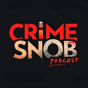 Crime Snob Podcast