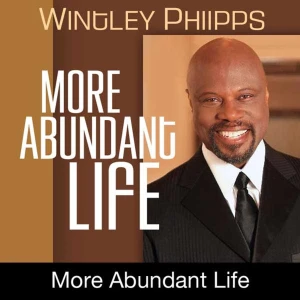 More Abundant Life