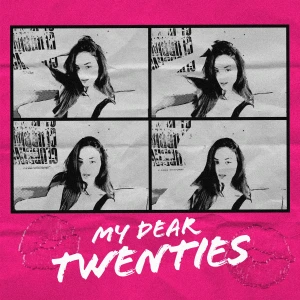 My Dear Twenties