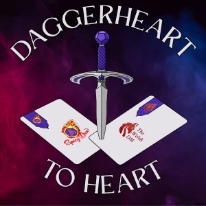 Daggerheart to Heart