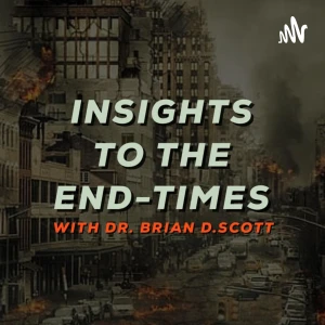 Insights to The End Times
