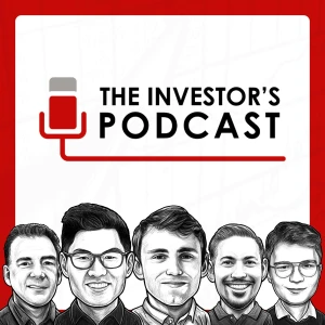 The Investor's Podcast (We Study Billionaires) - The Investor’s Podcast Network