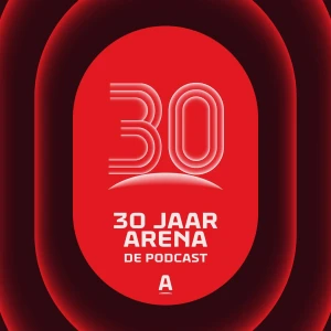 30 jaar ArenA: De Podcast