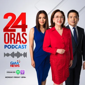 24 Oras Podcast