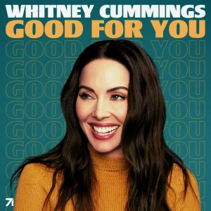 Good For You with Whitney Cummings