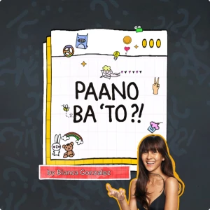 Paano Ba 'To: The Podcast
