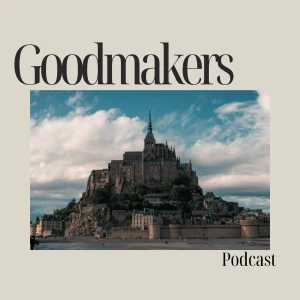 Goodmakers Podcast with Paul Anleitner