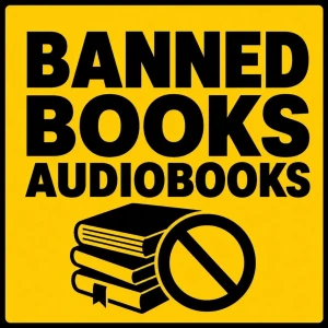 Banned Books: Censored & Forbidden Audiobooks